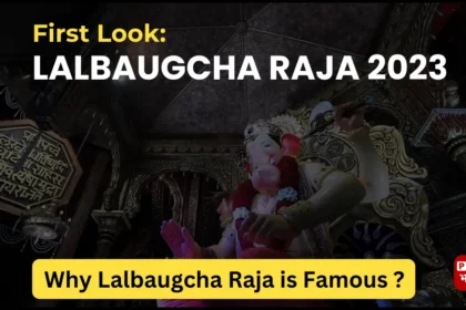 Lalbaugcha Raja 2023 New Theme, First Look, Why Lalbaugcha Raja is famous
