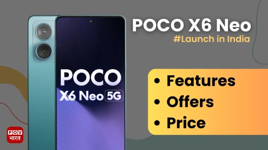 POCO X6 Neo 5G Offers, Features, Price