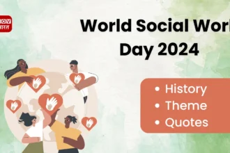 World Social Work Day 2024 History, Theme, Quotes